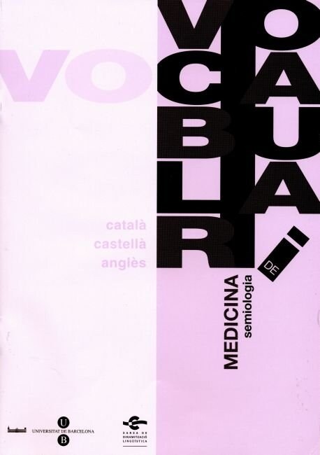 VOCABULARI MEDICINA SEMIOLOGIA CATALAN (Book)