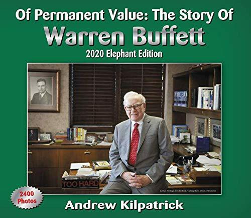 Of Permanent Value:The Story of Warren Buffett/2020 Elephant Edition ( (Hardcover)