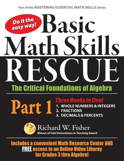 Basic Math Skills Rescue, Part 1: The Critical Foundations of Algebra (Paperback)