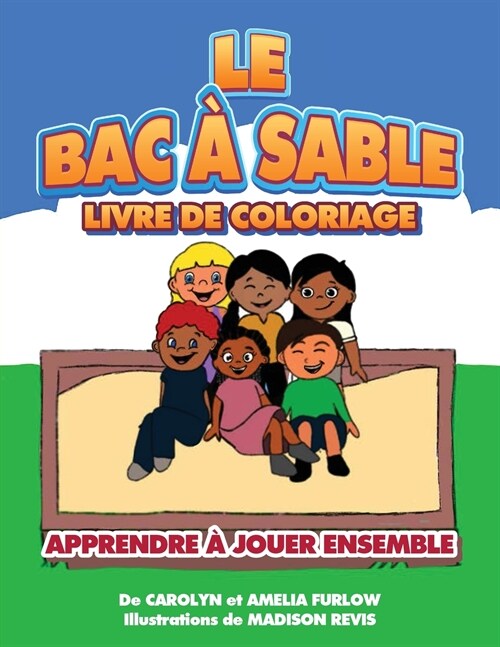 Le Bac ?Sable Livre de Coloriage: Apprendre ?jouer ensemble (Paperback)