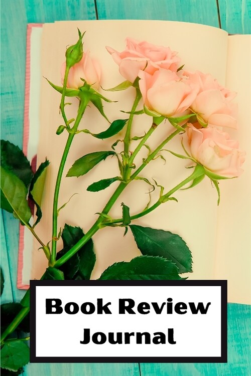 Book Review log: reading log book to write reviews and immortalize your favorite books 6 x 9 with 105 pages Book review for book lovers (Paperback)