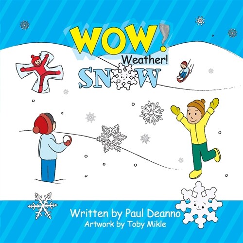 WOW! Weather! Snow (Paperback)