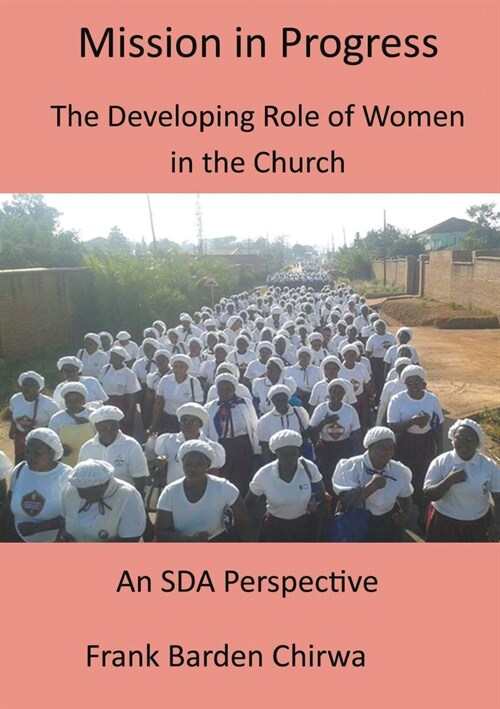 Mission in Progress: An SDA Perspective from Malawi (Paperback)