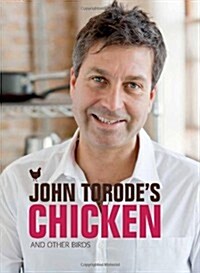 John Torodes Chicken : And Other Birds (Hardcover)