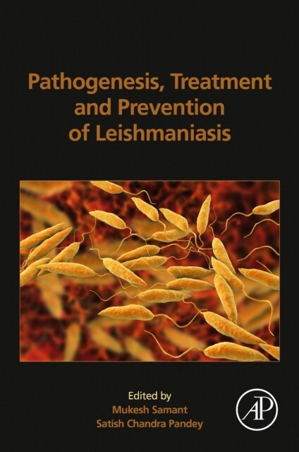 Pathogenesis, Treatment and Prevention of Leishmaniasis (Paperback)