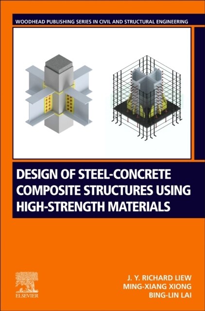 Design of Steel-Concrete Composite Structures Using High-Strength Materials (Paperback)