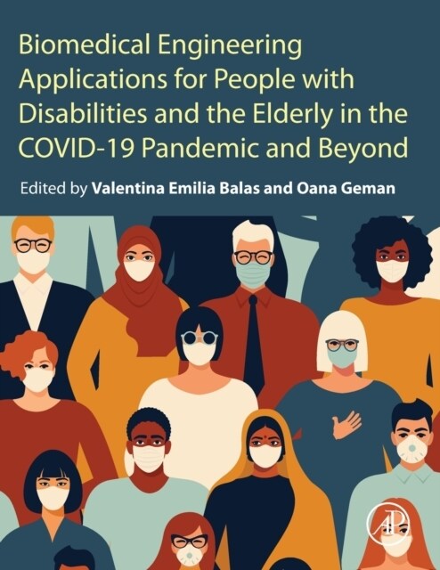Biomedical Engineering Applications for People with Disabilities and the Elderly in the Covid-19 Pandemic and Beyond (Paperback)