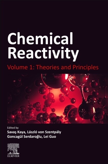 Chemical Reactivity: Volume 1: Theories and Principles (Paperback)