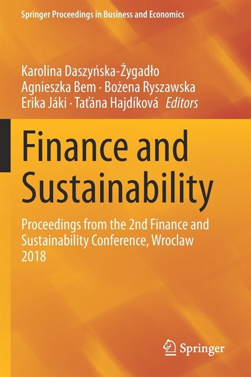 Finance and Sustainability: Proceedings from the 2nd Finance and Sustainability Conference, Wroclaw 2018 (Paperback, 2020)