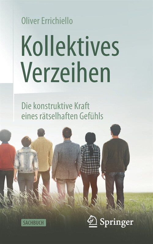 Kollektives Verzeihen: Die Konstruktive Kraft Eines R?selhaften Gef?ls (Paperback, 1. Aufl. 2021)