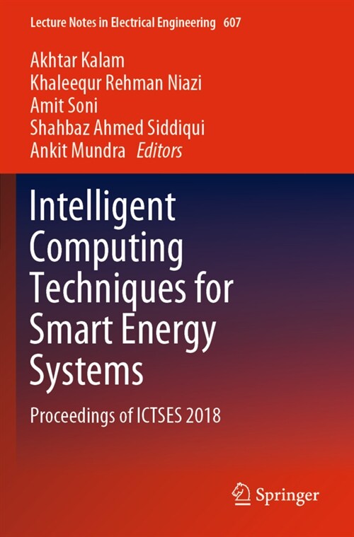 Intelligent Computing Techniques for Smart Energy Systems: Proceedings of Ictses 2018 (Paperback, 2020)