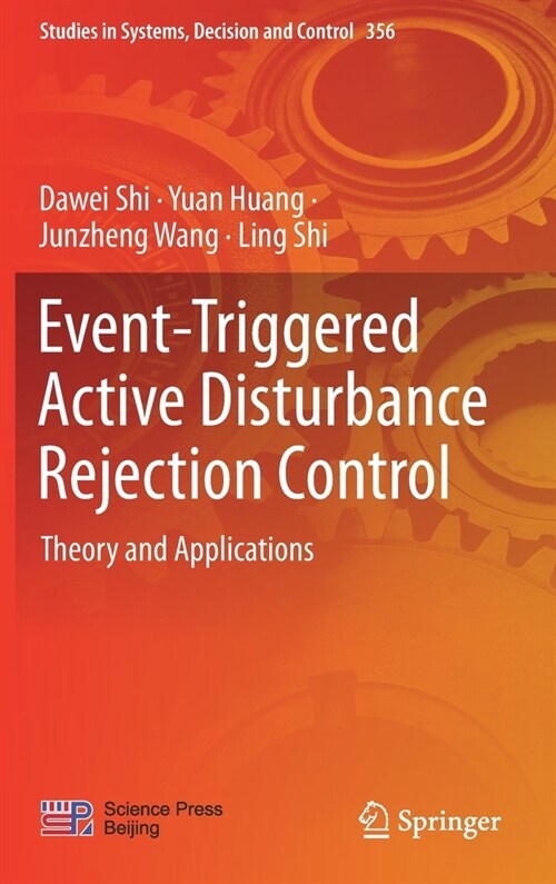 Event-Triggered Active Disturbance Rejection Control: Theory and Applications (Hardcover, 2021)