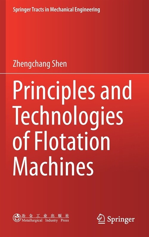 Principles and Technologies of Flotation Machines (Hardcover)