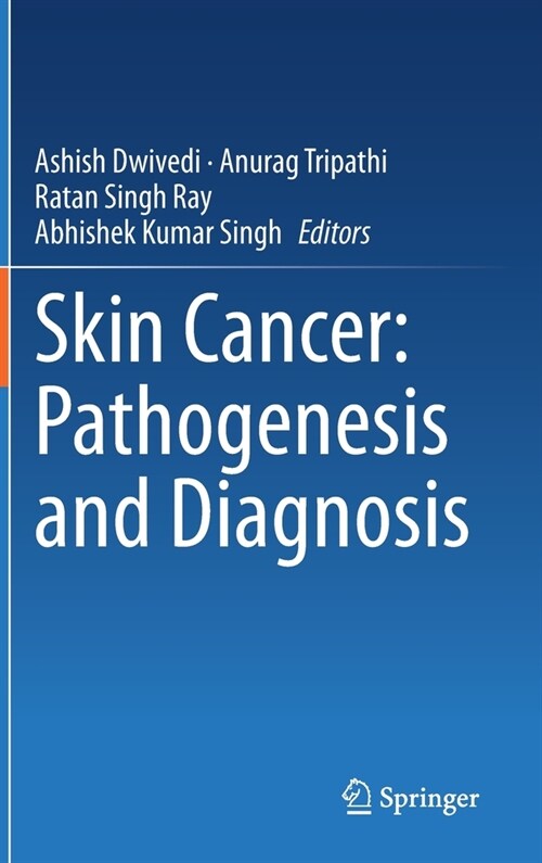 Skin cancer: Pathogenesis and Diagnosis (Hardcover)