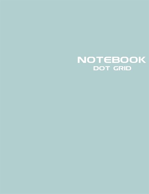 Dot Grid Notebook: Stylish DayFlower Notebook Journal, 120 Dotted Pages 8.5 x 11 inches Large Journal Paper - Softcover ( Younity Style - (Paperback)