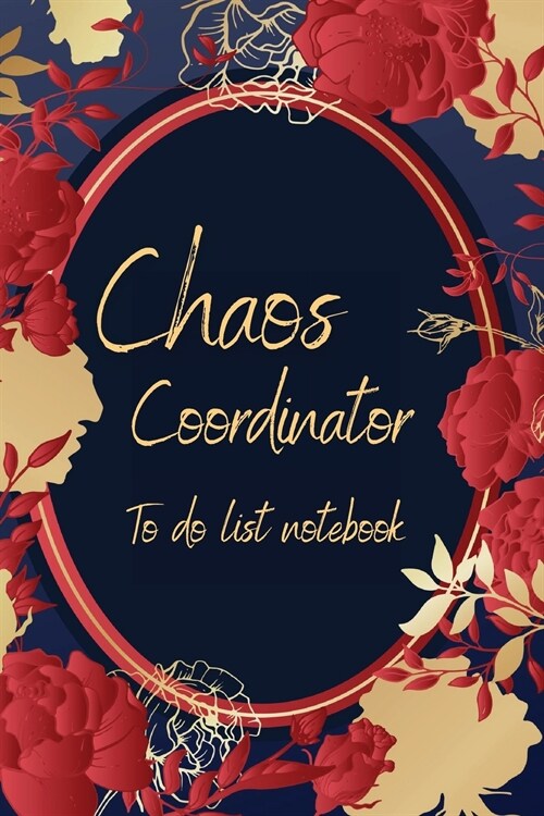 Chaos Coordinator To Do List Notebook (Paperback)