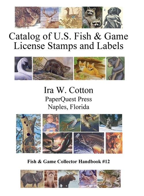 Catalog of U.S. Fish & Game License Stamps and Labels (Hardcover)