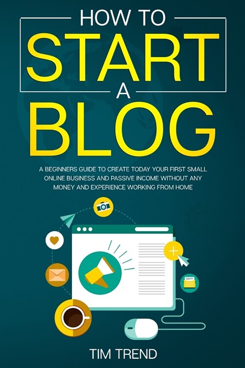 How to Start a Blog (Paperback)