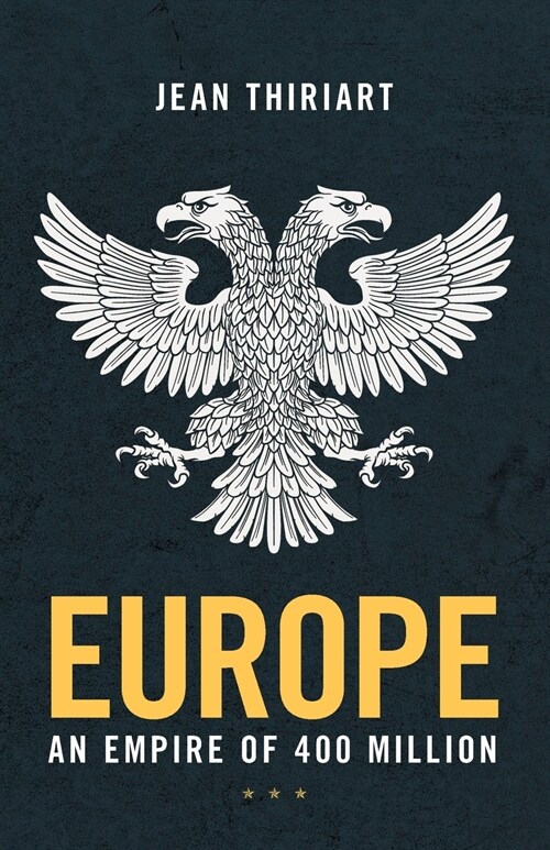 Europe, An Empire of 400 Million (Paperback)