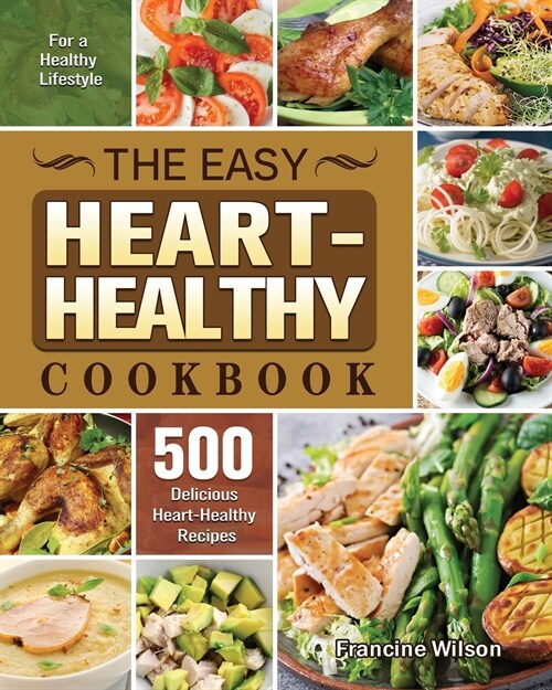 The Easy Heart Healthy Cookbook (Paperback)