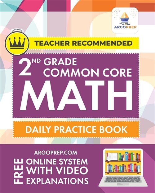 2nd Grade Common Core Math: Daily Practice Workbook - Part I: Multiple Choice 1000+ Practice Questions and Video Explanations Argo Brothers: Daily (Paperback)