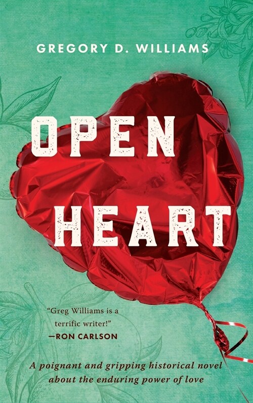 Open Heart: A poignant and gripping historical novel about the enduring power of love (Hardcover)