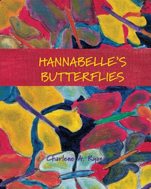 Hannabelles Butterflies (Paperback)