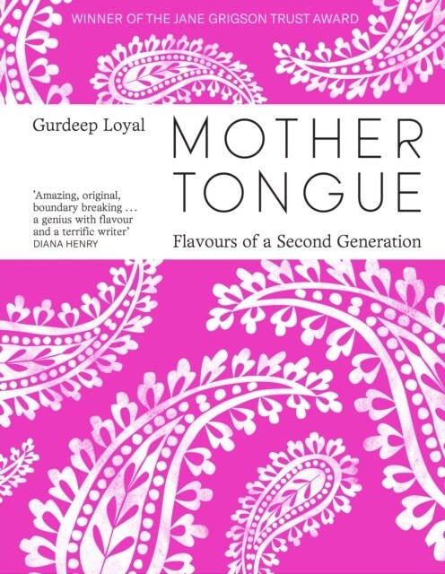 Mother Tongue : Flavours of a Second Generation (Hardcover)