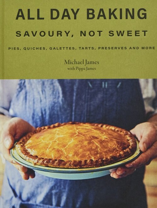 All Day Baking: Savoury, Not Sweet (Hardcover)