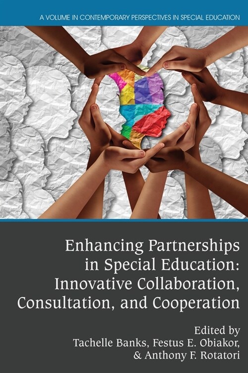 Enhancing Partnerships in Special Education: Innovative Collaboration, Consultation, and Cooperation (Paperback)