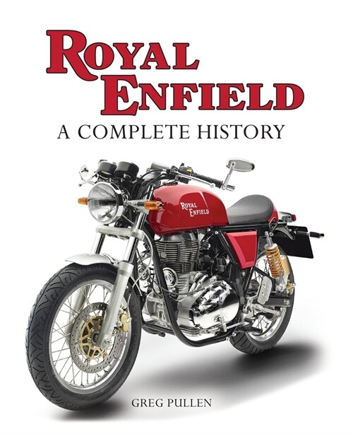 Royal Enfield : A Complete History (Hardcover)