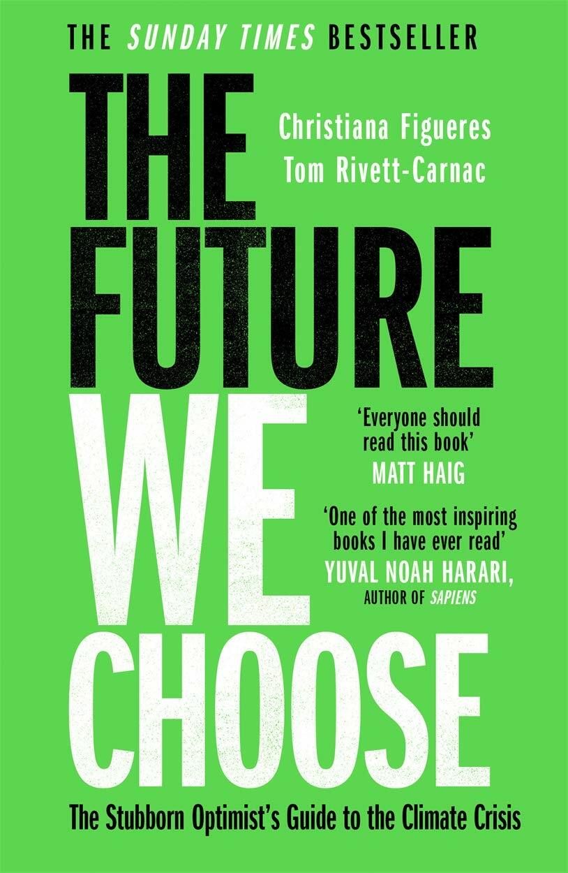 The Future We Choose : Everyone should read this book MATT HAIG (Paperback)