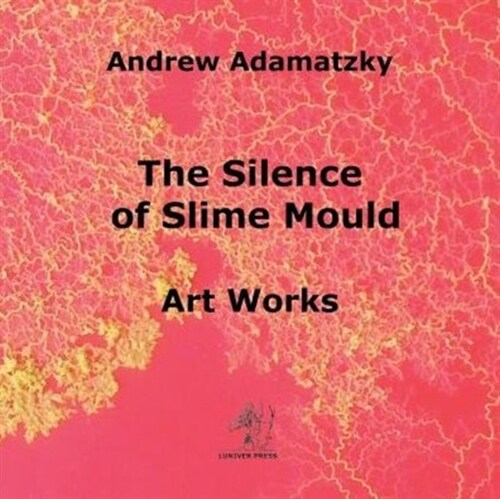 The Silence of Slime Mould (Paperback)