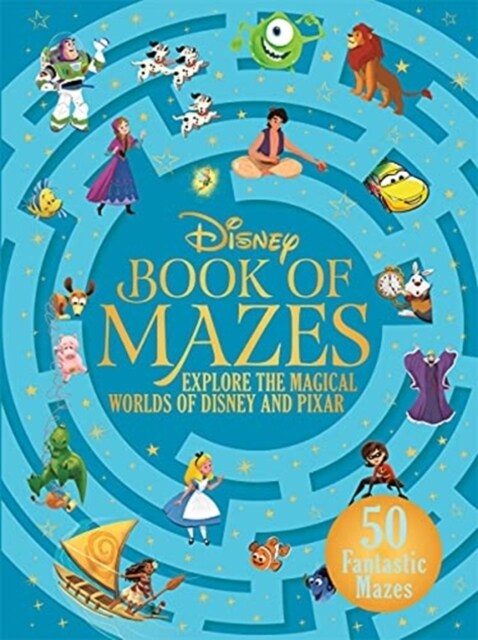 The Disney Book of Mazes : Explore the Magical Worlds of Disney and Pixar through 50 fantastic mazes (Hardcover)