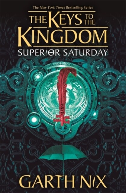 Superior Saturday: The Keys to the Kingdom 6 (Paperback)