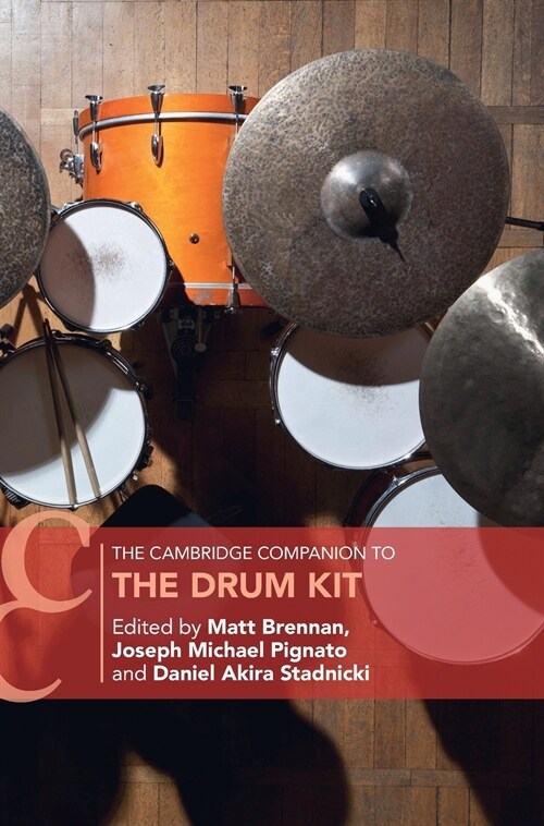 The Cambridge Companion to the Drum Kit (Hardcover)