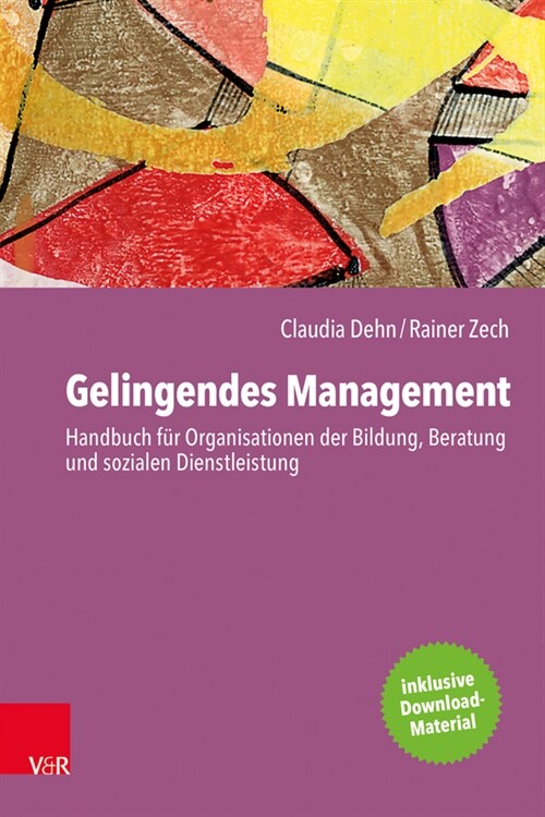 Gelingendes Management : Handbuch fur Organisationen der Bildung, Beratung und sozialen Dienstleistung (Paperback)