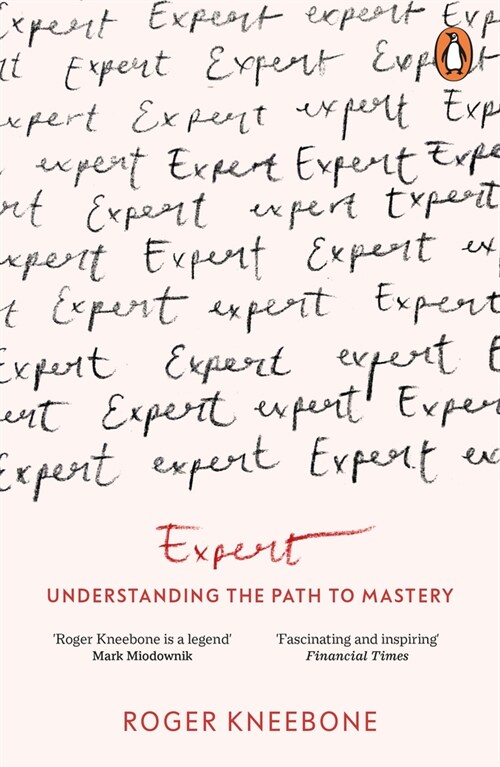Expert : Understanding the Path to Mastery (Paperback)