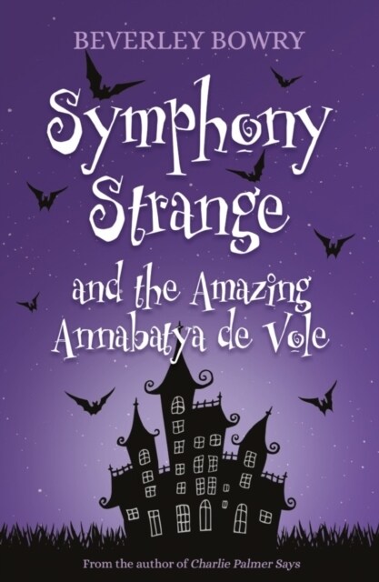 Symphony Strange and the Amazing Annabatya de Vole (Paperback)