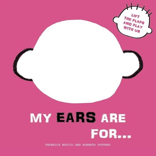 My Ears are for... (Board Book)