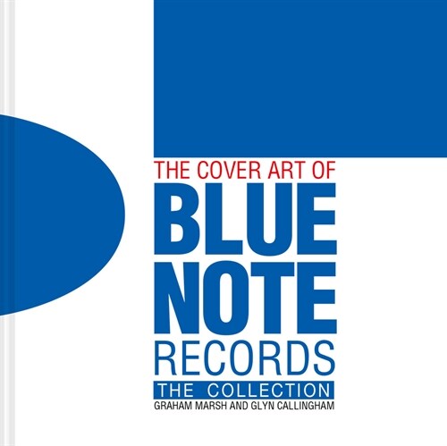 The Cover Art of Blue Note Records : The Collection (Hardcover)