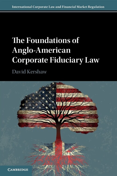 The Foundations of Anglo-American Corporate Fiduciary Law (Paperback)