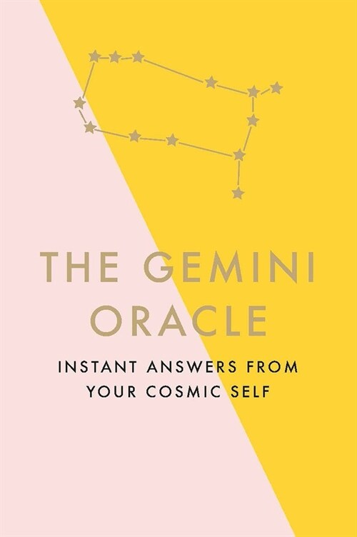 The Gemini Oracle : Instant Answers from Your Cosmic Self (Hardcover)