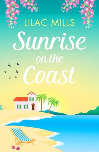 Sunrise on the Coast : The perfect feel-good holiday romance (Paperback)
