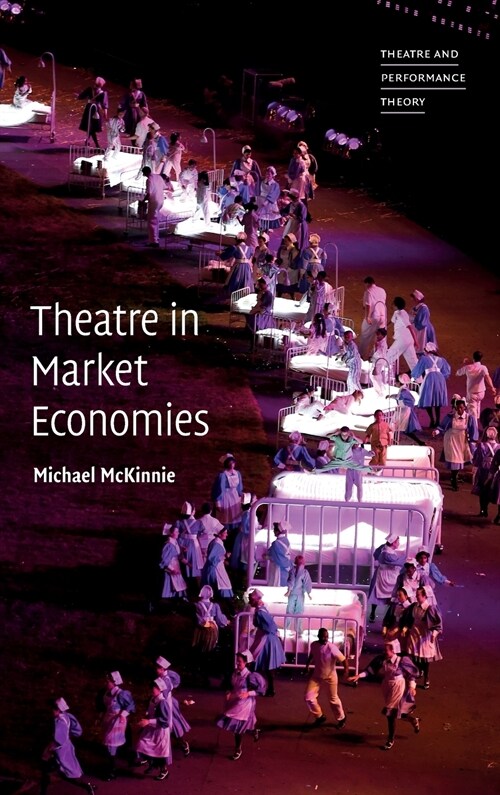 Theatre in Market Economies (Hardcover)