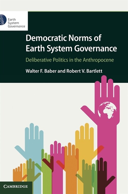 Democratic Norms of Earth System Governance (Hardcover, New ed)