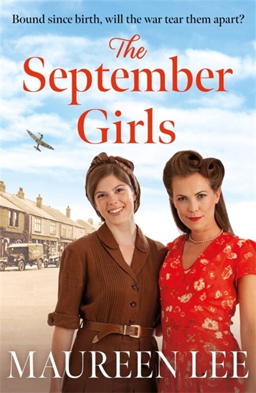 The September Girls : A superb Liverpool saga from the RNA award-winning author (Paperback)