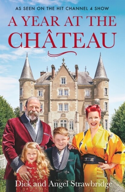 A Year at the Chateau : As seen on the hit Channel 4 show (Paperback)