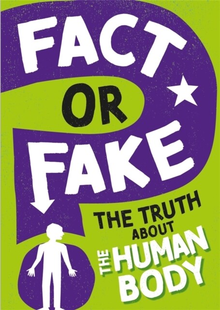 Fact or Fake?: The Truth About the Human Body (Paperback)