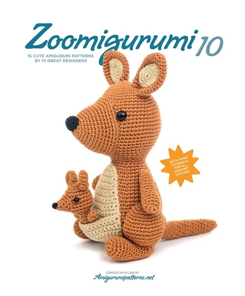 Zoomigurumi 10: 15 Cute Amigurumi Patterns by 12 Great Designers (Paperback)